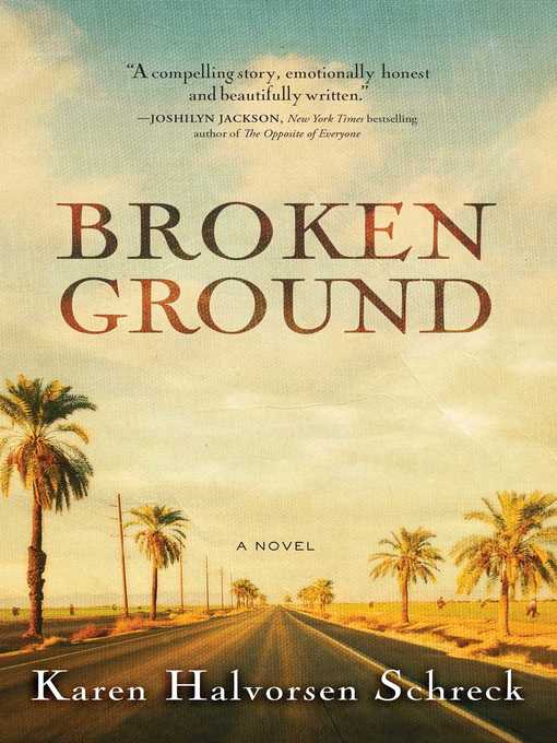 Title details for Broken Ground by Karen Halvorsen Schreck - Wait list